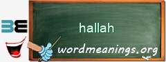 WordMeaning blackboard for hallah